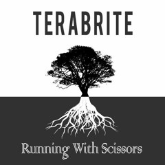 TeraBrite - Running With Scissors (I See Stars Cover)