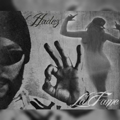 Hadez feat La Fame - Fehlversuch