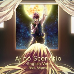 【Angela】 Ai no Scenario (English Cover) (アイのシナリオ) 【Honeyworks】