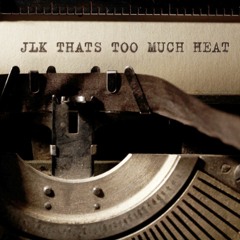 JLK - Heat For The Summer (Prod. LukeWhite&MylesT)