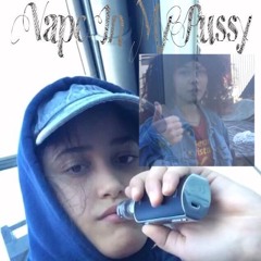 Vape In My Pussy