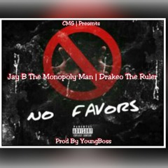 No Favors - JayB The Monopoly Man Ft. Drakeo The Ruler " [Prod By YoungBoss]