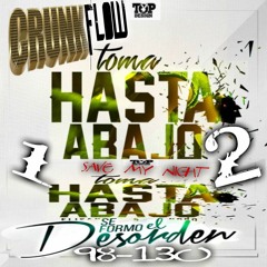 98 - 130- Toma Hasta Abajo Se Formo El Desorden - Save My Night - DJ CRUNK FLOW -- Final Records
