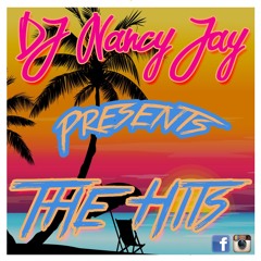 DJ Nancy Jay Presents THE HITS