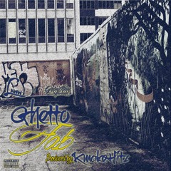 Ghetto Fab - Laww ft GT4AR - Prod By @KmakeHitz