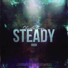 @ChvrlieGeez - Steady