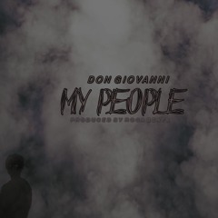 My People (Unmastered)(Prod. By Roca Beats)