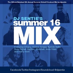 Dj Sentie's Summer 16 Mix