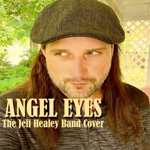 Angel Eyes - The Jeff Healey Band Cover