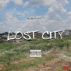 Gmoney - Lost City