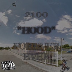 Hood Forever Freestyle