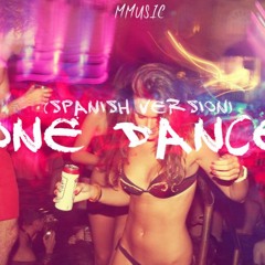 ONE DANCE(SPANISH VERSION)(PROD. BY GASE)