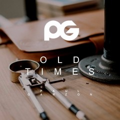Paul Garzon - Old Times(Original Mix)FREE DOWNLOAD