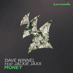 Dave Winnel - Money (Chusap Remix) [Armada]