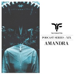 The Forgotten XIX: Amandra