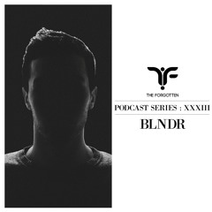 The Forgotten XXXIII: BLNDR