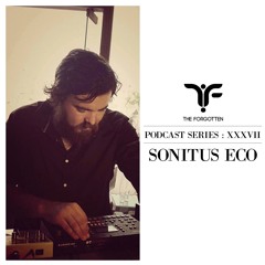 The Forgotten XXXVII: Sonitus Eco