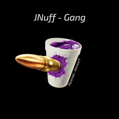 Jnuff - Gang