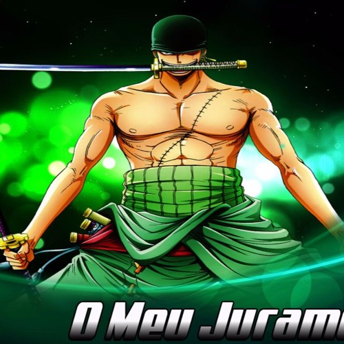 TCP Rap #8 -「 O MEU JURAMENTO 」RORONOA ZORO - One Piece