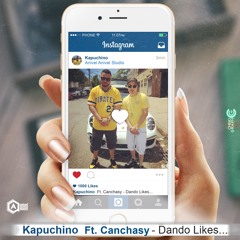 Kapuchino Ft Canchasy- Dando Likes - (Prod.DerryEIM)