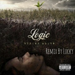 Logic - Buried Alive Remix (Produced by Lucky)
