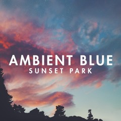 Ambient Blue - Sunset Park