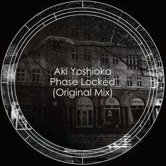 Phase Locked (Original Mix)