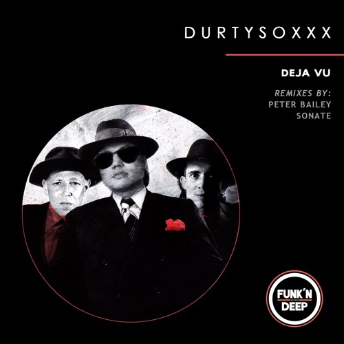 Durtysoxxx - Deja Vu (Original Mix)