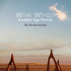 Within Without - Japji Mantra 1st Pauree
