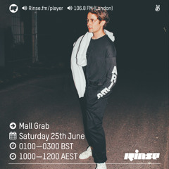 Rinse FM Podcast - Mall Grab - 25th June 2016