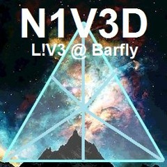 N1V3D L!V3 @Barfly Set Mix