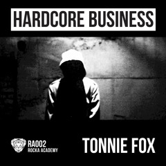 Tonnie Fox - Hardcore Business