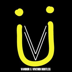 Jack Ü - Where Are Ü Now (Vandor & Vivendi Bootleg)