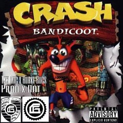 Crash Bandicoot - Tay Roc & Burke Bucs (Produced by Dot)