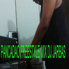 PANCADAO FREESTYLE MIX DJ JARBAS