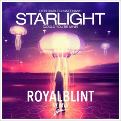 Don Diablo & Matt Nash - Starlight (RoyalBlint Remix)