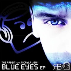 The Rabbit - Blue Eyes feat MicaylaJean (OUT NOW)