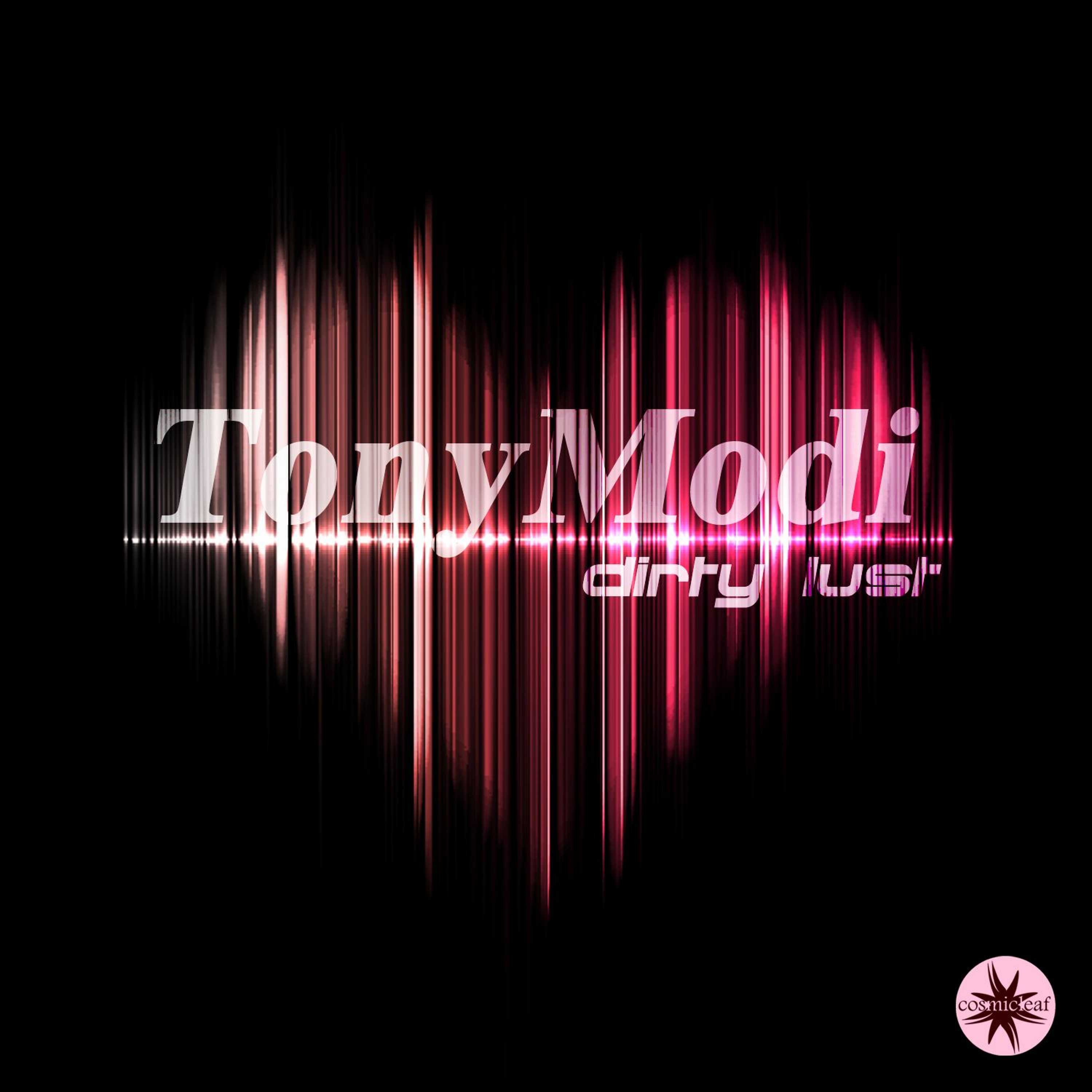 [preview] TonyModi - Dirty Lust [Album] - Out Now