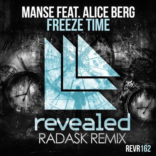 Manse Feat Alice Berg - Freeze Time (radasK Remix)[FREE DL]