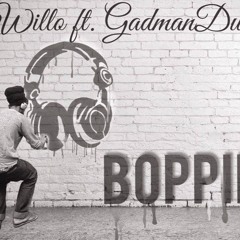 Willo Ft. Gadman Dubz - Boppin