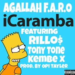 I caramba feat. Rillo$,Tony Tone,Kembe X(prod.Opi Tayler)