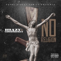 Brazy x Goodmoney - No Religion