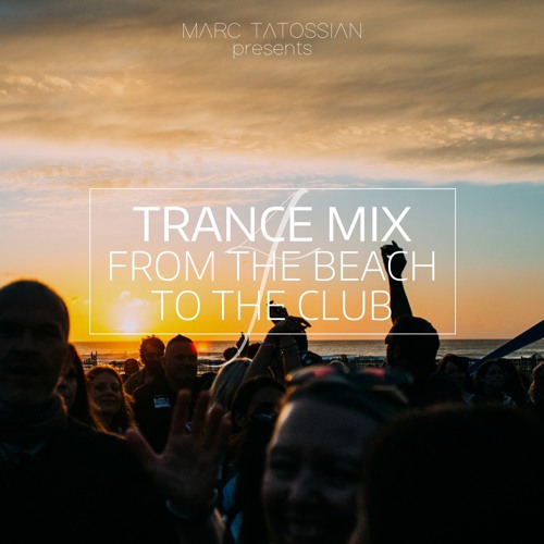 Trance Mix 4: From the Beach to the Club