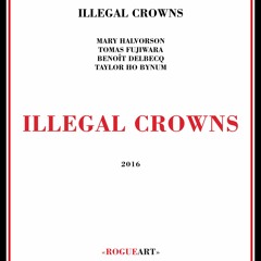Solar Mail (excerpt) - from the album "Illegal Crowns"
