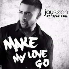 Jay Sean - Make My Love Go ft. Sean Paul (3MBR remix)