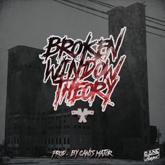 Broken Window Theory (prod. by Canis Major)