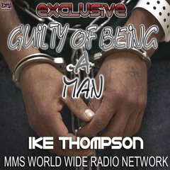 Ike Thompson - Guilty Of Being A Man