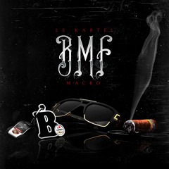 BMF Mixtape (Macro & Le Kartel)
