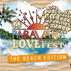 Paravana Project Love Fest Mix Beach edition