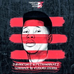 Sevn - Summer 16 (PetronaBeatz & DarkShot Kuduro Remix)(FREE = DOWNLOAD)